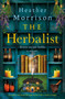 The Herbalist (A tender and beautiful page-turner with a touch of magic) by Heather Morrison, 9781837007370