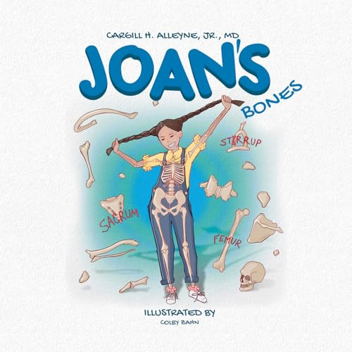 Joan's Bones by Cargill H. Alleyne, Colby Zahn, Cargill Alleyne, 9781592114641