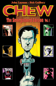 Chew Smorgasbord Edition Volume 1 by John Layman, Rob Guillory, 9781607068051