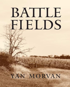 Battlefields by Yan Morvan, Adrian Goldsworthy, 9780789213075