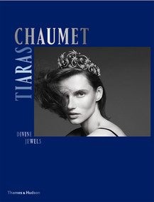 Chaumet Tiaras (Divine Jewels) by Natasha Fraser-Cavassoni, Clare Phillips, 9780500210284
