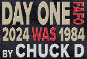 Day One: 2024 Was 1984 FAFO by Chuck D, 9781636143033