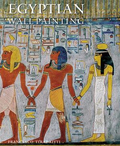 Egyptian Wall Painting by Francesco Tiradritti, Marguerite Shore, 9780789210081