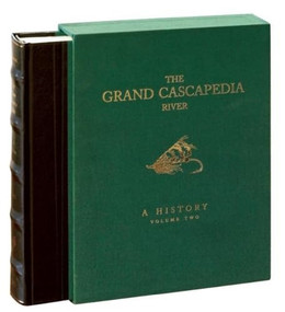 The Grand Cascapedia River (Volume Two: A History) by Hoagy B. Carmichael, 9780789212238