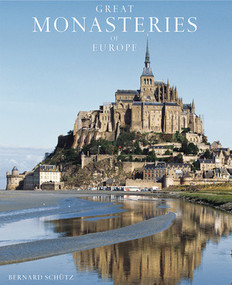 Great Monasteries of Europe by Bernhard Schütz, 9780789208293
