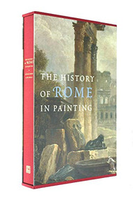 The History of Rome in Painting by Maria Theresa Caracciolo, Jacqueline Champeaux, Roselyne De Ayala, 9780789211033