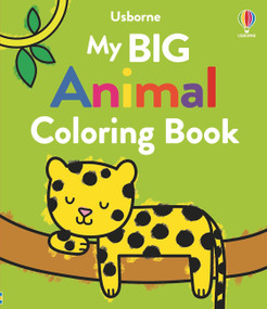 My Big Animal Coloring Book by Jenny Addison, Kate Nolan, 9781805075028