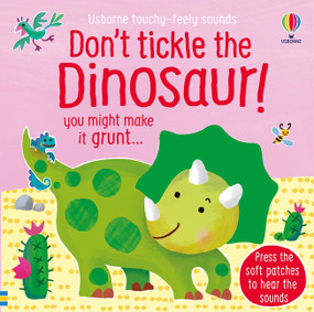 Don't Tickle the Dinosaur! by Sam Taplin, Ana Martin Larranaga, 9781805075257
