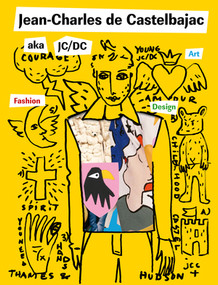 Jean-Charles de Castelbajac aka JC/DC by Jean-Charles de Castelbajac, Rachel Tashjian, 9780500029220