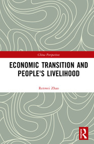 Economic Transition and People's Livelihood by Renwei Zhao, 9780367433475