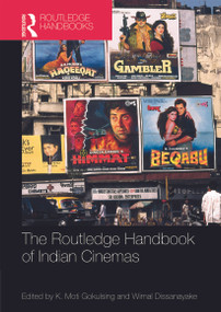 Routledge Handbook of Indian Cinemas by K. Gokulsing, Wimal Dissanayake, 9780415677745