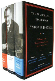 The Presidential Recordings: Lyndon B. Johnson (Toward the Great Society: February 1, 1964-May 31, 1964) by Kent B. Germany, Robert David Johnson, Guian A. McKee, David Shreve, Ernest May, Timothy Naftali, 9780393062861