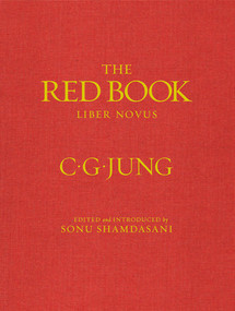 The Red Book by C. G. Jung, Sonu Shamdasani, Sonu Shamdasani, Mark Kyburz, John Peck, Sonu Shamdasani, 9780393065671