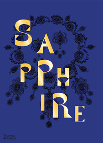 Sapphire (A Celebration of Color) by Joanna Hardy, Robert Violette, 9780500024775