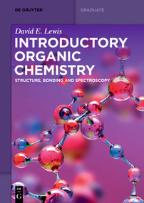Introductory Organic Chemistry (Structure, Bonding and Spectroscopy) by David Lewis, 9783110674781