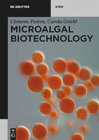 Microalgal Biotechnology by Clemens Posten, Carola Griehl, 9783110667820