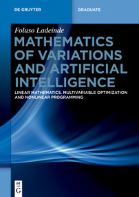 Mathematics of Variations and Artificial Intelligence (Linear Mathematics. Multivariable Optimization and Nonlinear Programming) by Foluso Ladeinde, 9783119148122