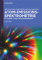 Atom-Emissions-Spektrometrie (mit Funken-, Laser- und Bogenanregung) (German Edition) by Heinz-Gerd Joosten, Alfred Golloch, Jörg Flock, Stefan Wieler, 9783119146593