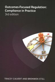 Outcomes Focused Regulation by Bronwen Still, Tracey Calvert, 9781783582464