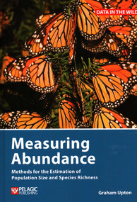 Measuring Abundance (Methods for the Estimation of Population Size and Species Richness) by Graham Upton, 9781784272326