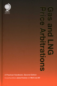 Gas and LNG Price Arbitrations (A Practical Handbook) by Mark Levy, James Freeman, 9781787421929