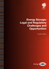 Energy Storage (Legal and Regulatory Challenges and Opportunities) by Louise Dalton, 9781787422704