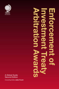 Enforcement of Investment Treaty Arbitration Awards (A Global Guide) by Julien Fouret, 9781787423497