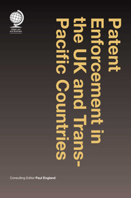 Patent Enforcement in the UK and TransPacific Countries by Paul England, 9781787424746