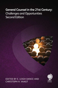 General Counsel in the 21st Century (Challenges and Opportunities) by E  Leigh Dance, Christoph H Vaagt, 9781787428638