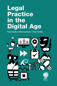 Legal Practice in the Digital Age by Paul Caddy, David Jackson, Tony Randle, 9781787429314