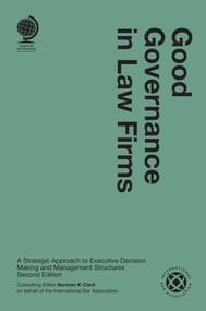 Good Governance in Law Firms (A Strategic Approach to Executive Decision Making and Management Structures) by Norman Clark, 9781787429345