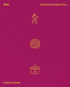 MUSE (A Portrait of Grayson Perry) by Richard Ansett, 9781788842334