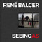 Seeing As (Deluxe Edition - Québec, Car) (René Balcer) by René Balcer, 9781788842471