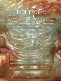 Jade People (The Human Figure and Faces in Chinese Jade over More than 7,000 Years) by Angus Forsyth, 9781788843874
