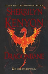 Dragonbane (A Dark-Hunter Novel) by Sherrilyn Kenyon, 9781250478054