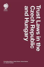 Trust Laws in the Czech Republic and Hungary by Paolo Panico, James Turnbull, Istvan Sandor, 9781837230068