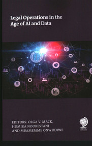 Legal Operations in the Age of AI and Data by Olga  V. Mack, Humira Noorestani, Memme Onwudiwe, 9781837230099
