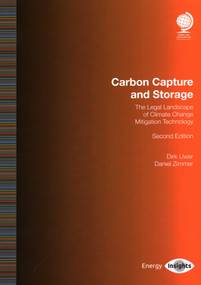 Carbon Capture and Storage (The Legal Landscape of Climate Change and Mitigation Technology) by Dirk Uwer, Daniel Zimmer, 9781837230181
