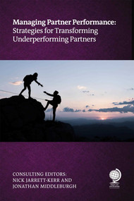 Managing Partner Performance (Strategies for Transforming Underperforming Partners) by Nick Jarrett-Kerr, Jonathan Middleburgh, 9781837230259