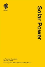 Solar Power: A Practical Handbook by Philip Tonkin, Matthew Williams, 9781837230280