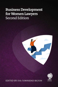Business Development for Women Lawyers by Rachel Brushfield, Natasha Innocenti, Pam Loch, Joanna Gaudoin, Susan Heaton-Wright, 9781837230341