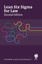 Lean Six Sigma for Law, Second Edition (Making Order out of Chaos) by Catherine Alman MacDonagh, 9781837230792