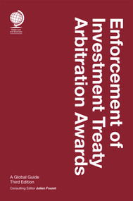 Enforcement of Investment Treaty Arbitration Awards, Third Edition by Julien Fouret, 9781837231164