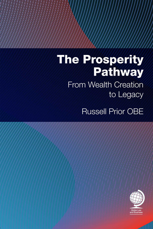 The Prosperity Pathway (From Wealth Creation to Legacy) by Russell Prior, 9781837231942