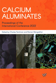 Calcium Aluminates (Proceedings of the International Conference 2020) by Dr Charles Fentiman, Raman Mangabhai, 9781849954761