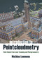 Introduction to Pointcloudmetry (Point Clouds from Laser Scanning and Photogrammetry) by Mathias Lemmens, 9781849954792