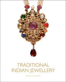 Traditional Indian Jewellery by Bernadette van Gelder, 9781851498536