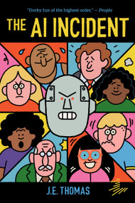 The AI Incident by J.E. Thomas, 9781646148141