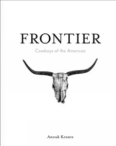 Frontier (Cowboys of the Americas) by Anouk Masson Krantz, Bernie Taupin, 9781875498314