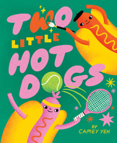 Two Little Hot Dogs by Camey Yeh, 9781797241234